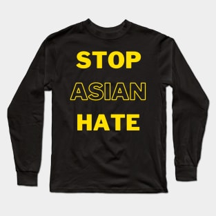 Stop Asian Hate Long Sleeve T-Shirt